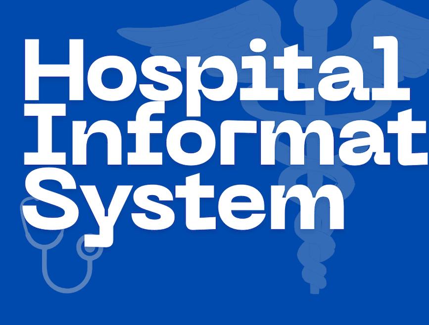 Hospital Information System (HIS)